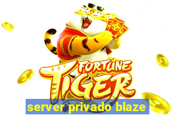 server privado blaze