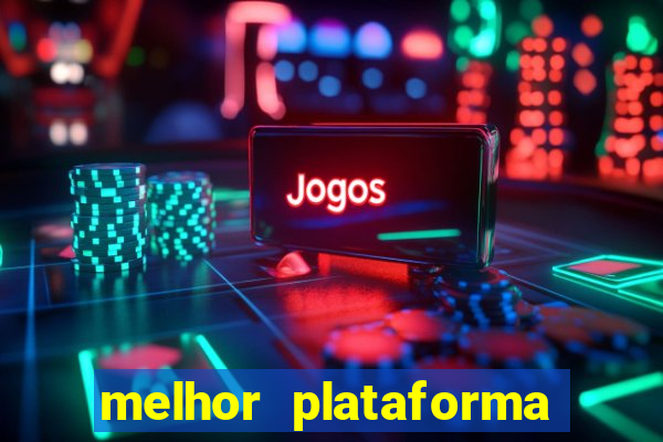 melhor plataforma para jogar