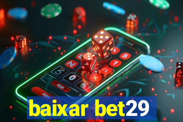 baixar bet29