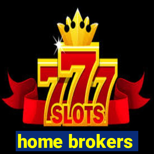 home brokers