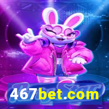 467bet.com