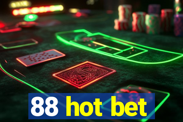 88 hot bet