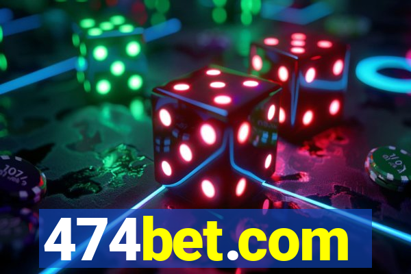 474bet.com