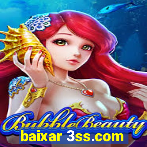 baixar 3ss.com