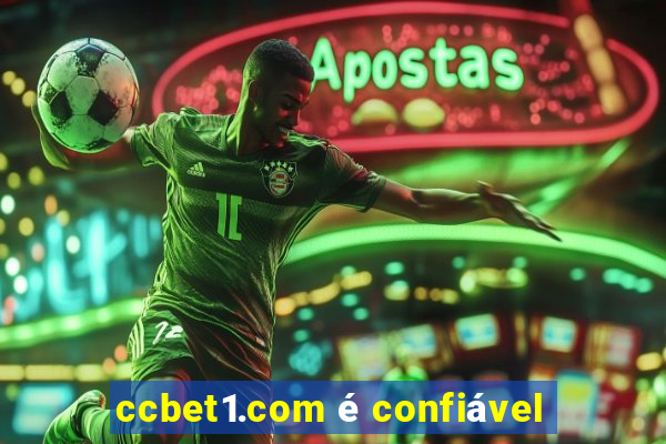 ccbet1.com é confiável