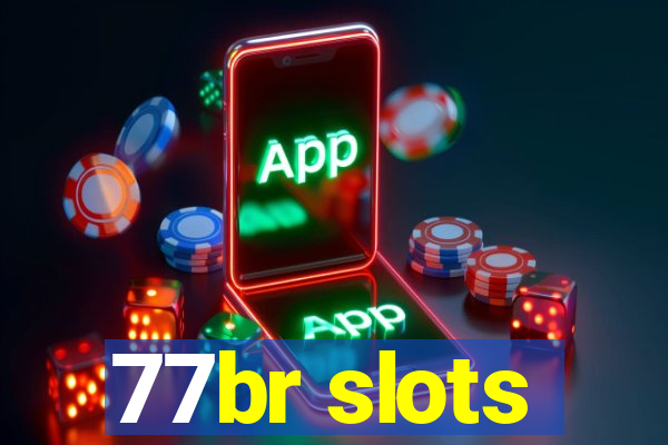 77br slots