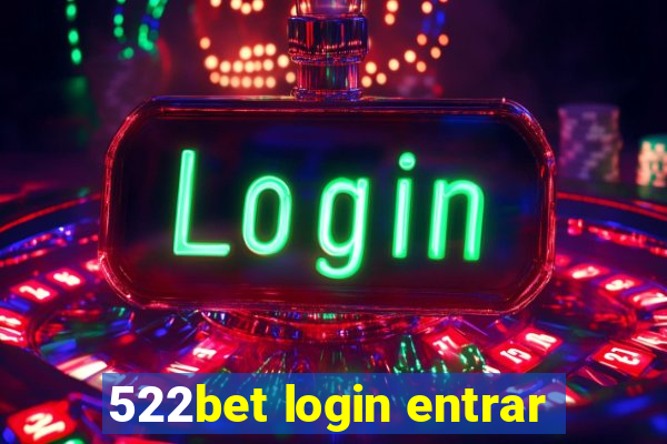 522bet login entrar