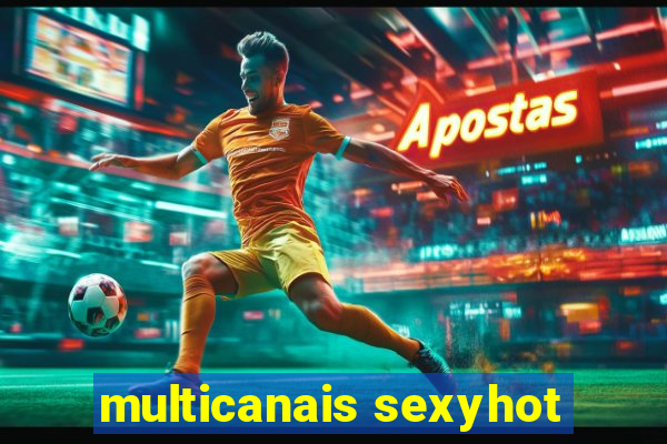 multicanais sexyhot