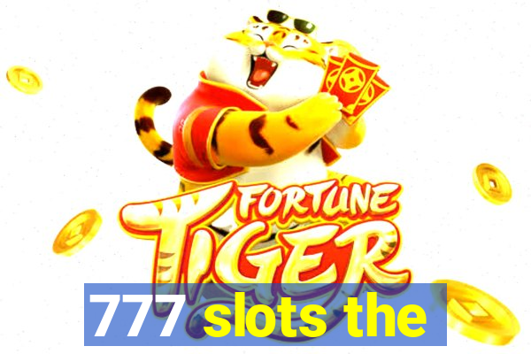 777 slots the