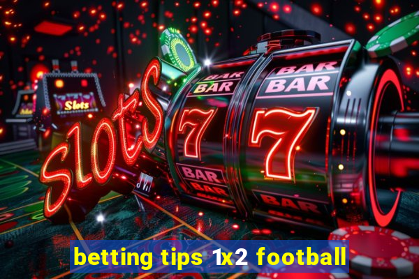 betting tips 1x2 football