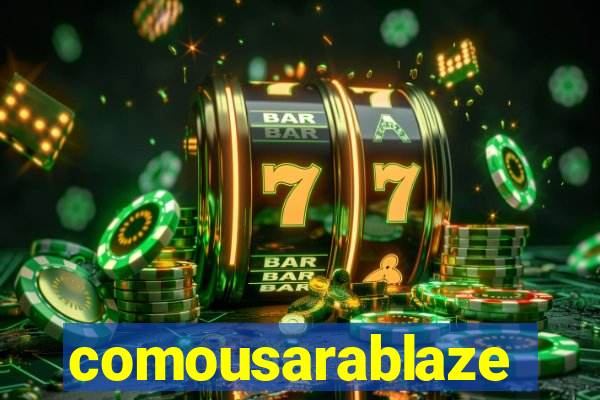 comousarablaze