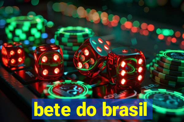 bete do brasil