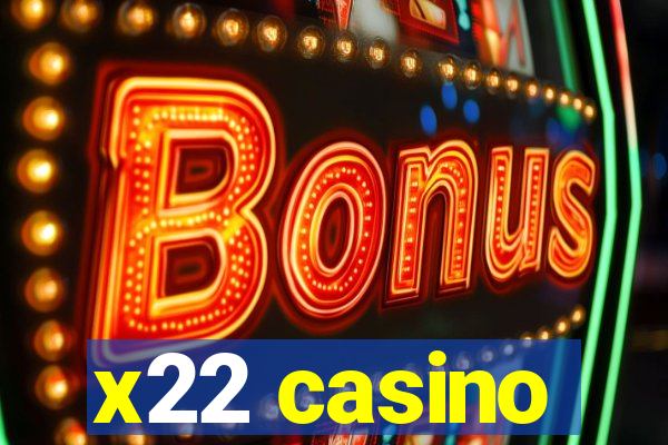 x22 casino