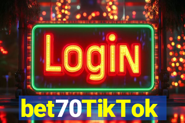 bet70TikTok