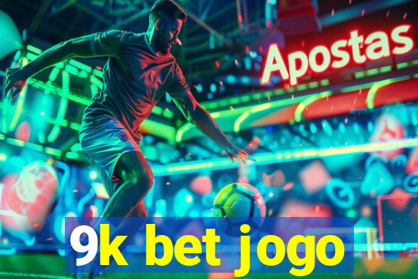 9k bet jogo