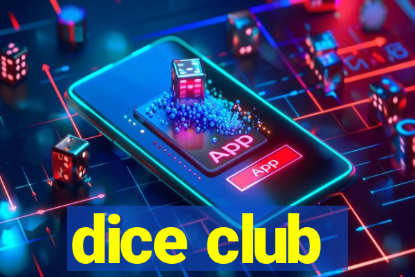 dice club