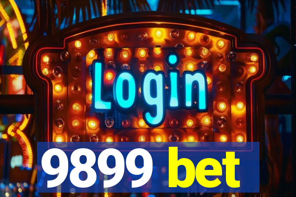 9899 bet