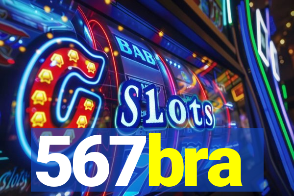 567bra