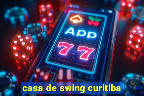 casa de swing curitiba