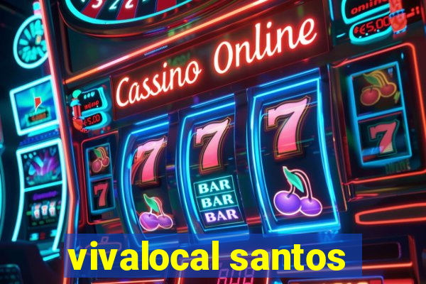 vivalocal santos