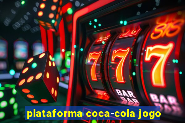 plataforma coca-cola jogo