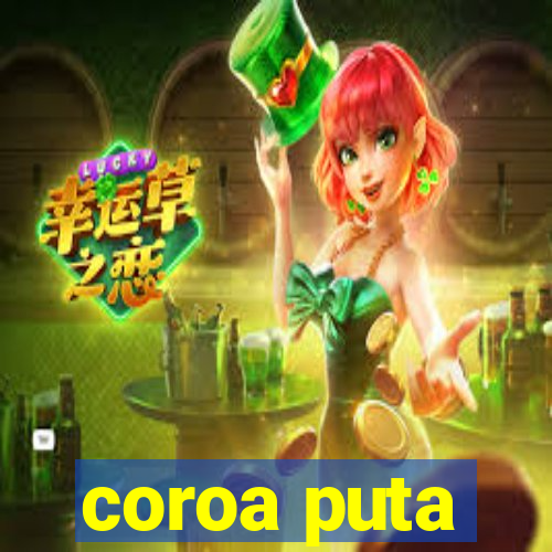 coroa puta