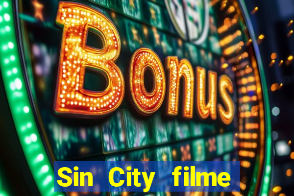 Sin City filme completo dublado download