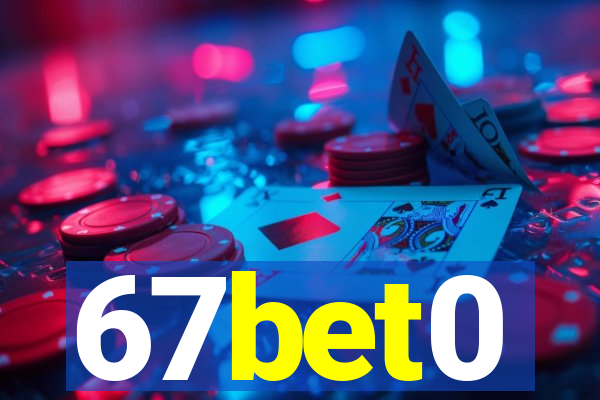 67bet0