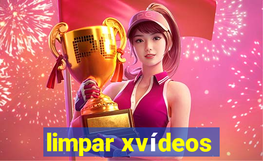 limpar xvídeos