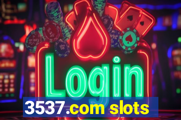 3537.com slots