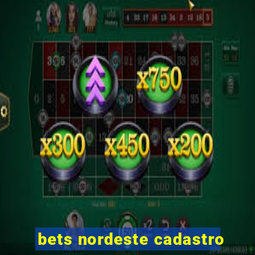 bets nordeste cadastro