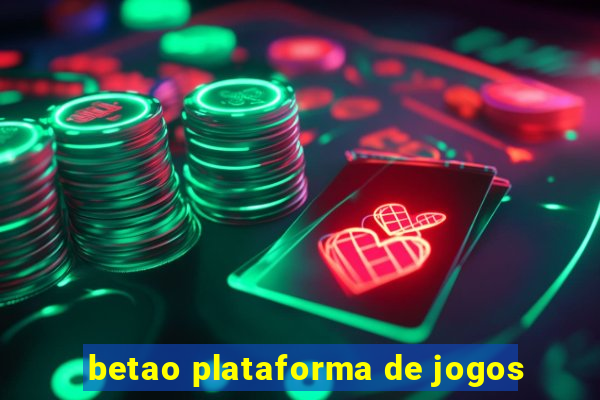 betao plataforma de jogos