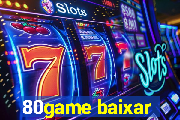 80game baixar