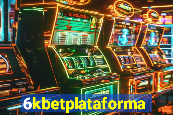 6kbetplataforma