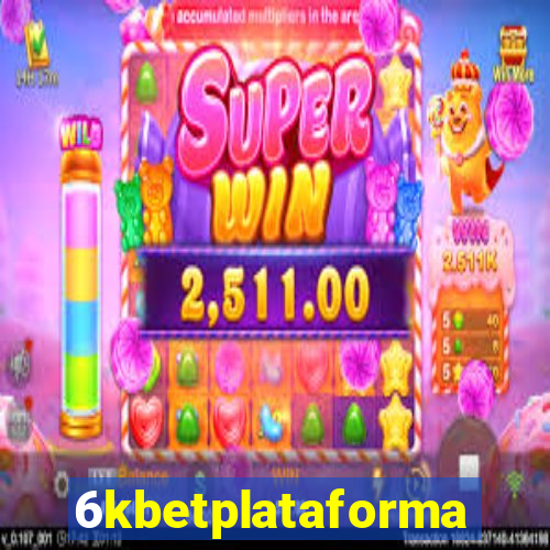 6kbetplataforma