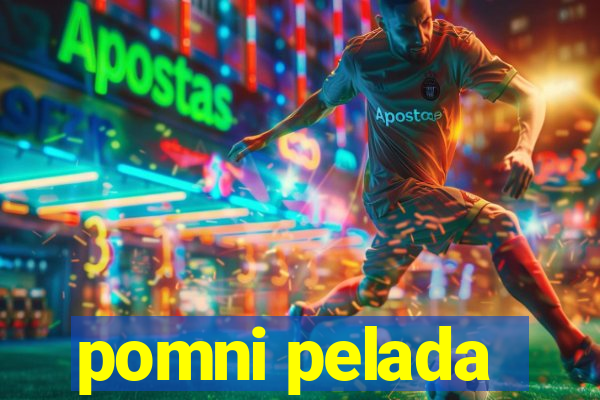 pomni pelada