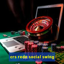 crs rede social swing