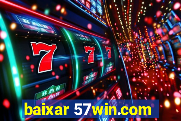 baixar 57win.com