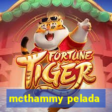 mcthammy pelada