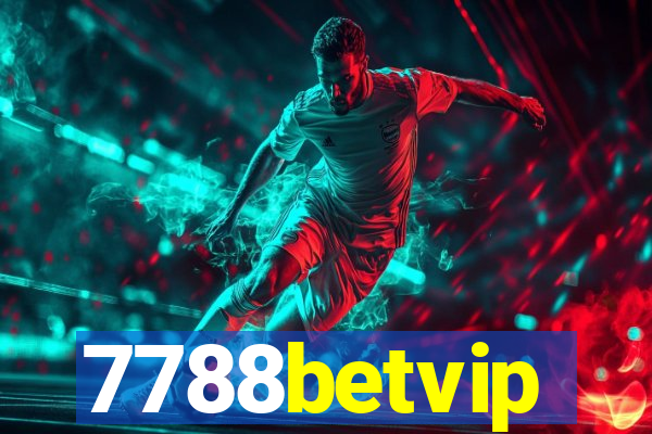 7788betvip