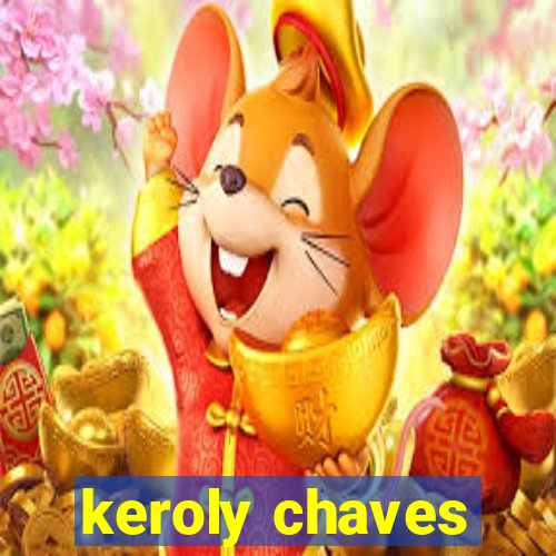 keroly chaves