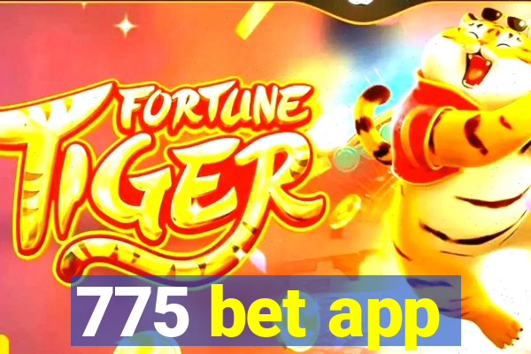 775 bet app