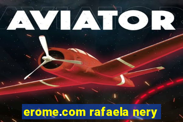 erome.com rafaela nery