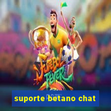 suporte betano chat