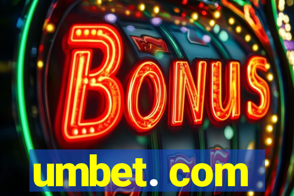 umbet. com