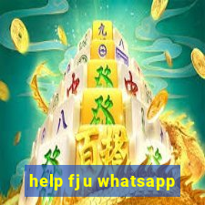 help fju whatsapp