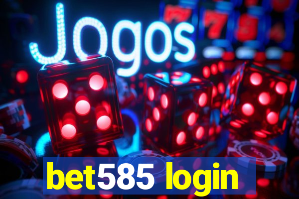 bet585 login