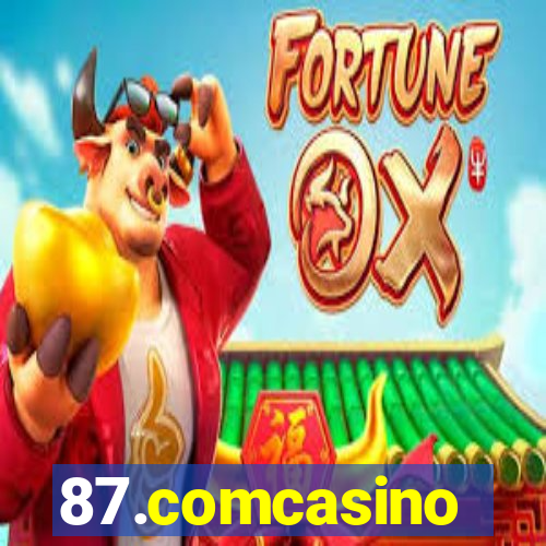 87.comcasino