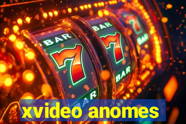 xvideo anomes