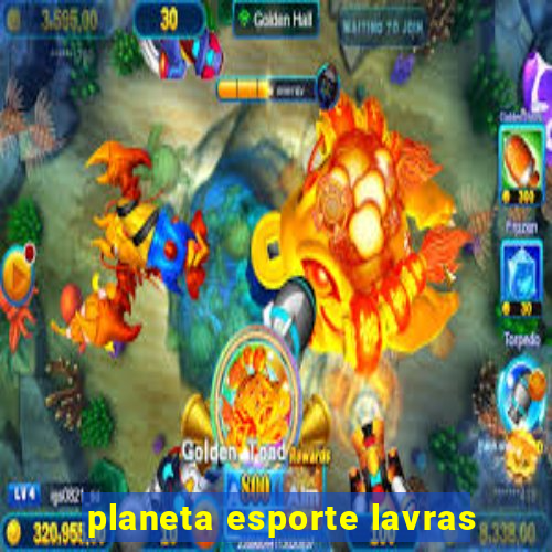 planeta esporte lavras